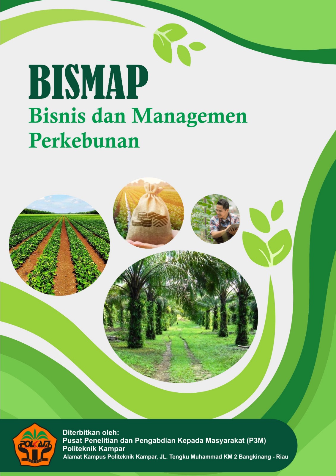 					View Vol. 1 No. 1 (2024): April : BISMAP : Bisnis dan Managemen Perkebunan
				